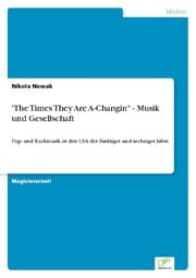 Cover von 'The Times They Are A-Changin' - Musik und Gesellschaft