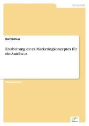 Cover von Erarbeitung eines Marketingkonzeptes für ein Autohaus