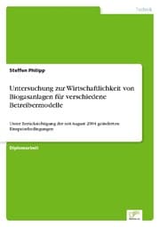 Cover von Untersuchung zur Wirtschaftlichkeit von Biogasanlagen für verschiedene Betreibermodelle