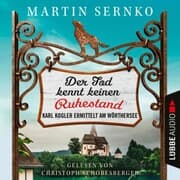 Cover von Der Tod kennt keinen Ruhestand - Karl Kogler ermittelt am Wörthersee