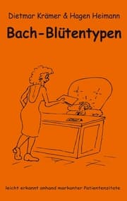 Cover von Bach-Blütentypen leicht erkannt anhand markanter Patientenzitate