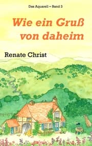 Cover von Wie ein Gruß von daheim