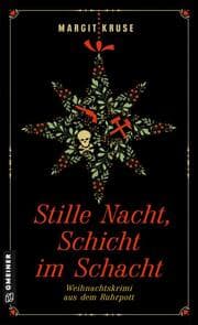 Cover von Stille Nacht, Schicht im Schacht