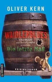 Cover von Waidlerblues - Die letzte Maß