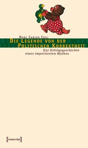 Cover von Die Legende von der Politischen Korrektheit