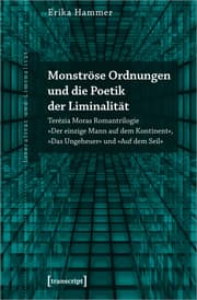 Cover von Monströse Ordnungen und die Poetik der Liminalität
