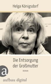 Cover von Die Entsorgung der Großmutter