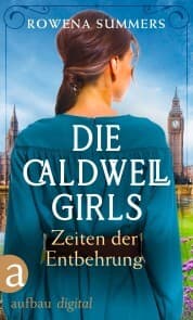 Cover von Die Caldwell Girls - Zeiten der Entbehrung