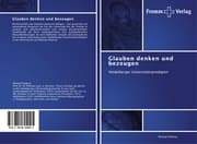 Cover von Glauben denken und bezeugen