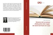 Cover von Histoire de la maison d'éducation des Loges de Saint-Germain-en-Laye