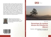 Cover von Dynamique du système dunaire de Chtouka-Est (Maroc)