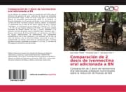 Cover von Comparación de 2 dosis de ivermectina oral adicionada a BN