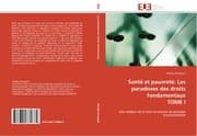 Cover von Sante et pauvrete: Les paradoxes des droits fondamentaux TOME I