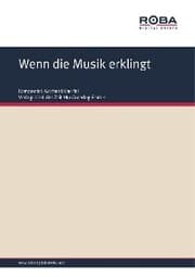Cover von Wenn die Musik erklingt