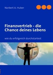 Cover von Finanzvertrieb - die Chance deines Lebens
