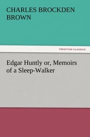 Cover von Edgar Huntly or, Memoirs of a Sleep-Walker