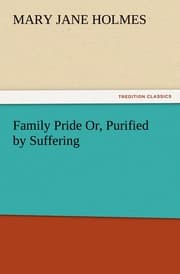 Cover von Family Pride Or, Purified by Suffering