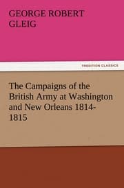 Cover von The Campaigns of the British Army at Washington and New Orleans 1814-1815