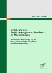 Cover von Einführung von Projektmanagement-Standards im Maschinenbau: Individuelle Anpassung für die werkstofftechnische Forschung und Materialprüfung