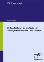 Cover von Einflussfaktoren für die Wahl von Zielflughäfen von Low Cost Carriern