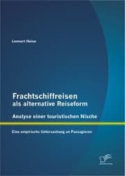 Cover von Frachtschiffreisen als alternative Reiseform: Analyse einer touristischen Nische