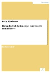 Cover von Haben Fußball-Testimonials eine bessere Performance?