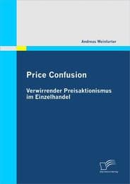 Cover von Price Confusion: Verwirrender Preisaktionismus im Einzelhandel