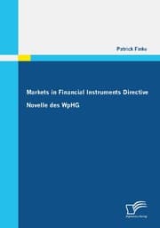Cover von Markets in Financial Instruments Directive: Novelle des WpHG