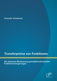Cover von Transferpreise von Funktionen: Die deutsche Besteuerung grenzüberschreitender Funktionsverlagerungen