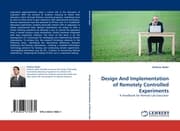 Cover von Design And Implementation of Remotely Controlled Experiments