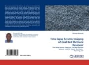 Cover von Time-lapse Seismic Imaging of Coal Bed Methane Reservoir