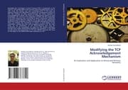 Cover von Modifying the TCP Acknowledgement Mechanism