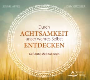 Cover von Durch Achtsamkeit unser wahres Selbst entdecken