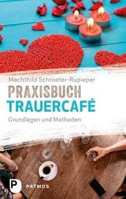 Cover von Praxisbuch Trauercafé