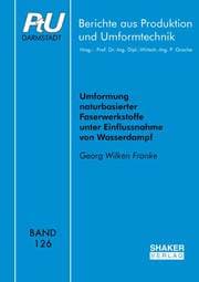Cover von Umformung naturbasierter Faserwerkstoffe unter Einflussnahme von Wasserdampf