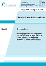 Cover von A design process for propellers for the agitation of high viscous fluids based on the design analysis of wind turbine blades
