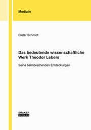 Cover von Das bedeutende wissenschaftliche Werk Theodor Lebers