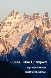 Cover von Unheil über Champéry