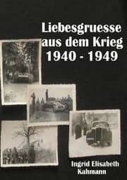 Cover von Liebesgruesse aus dem Krieg 1940 - 1949