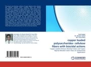 Cover von copper loaded polysaccharides- cellulose fibers with biocidal actions