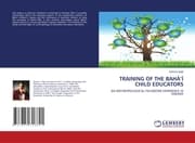 Cover von TRAINING OF THE BAHÁÍ CHILD EDUCATORS