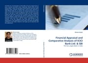 Cover von Financial Appraisal and Comparative Analysis of ICICI Bank Ltd.& SBI