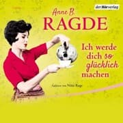Cover von Ich werde dich so glücklich machen