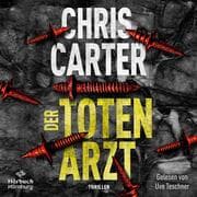 Cover von Der Totenarzt (Ein Hunter-und-Garcia-Thriller 13)