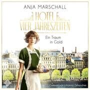 Cover von Hotel Vier Jahreszeiten - Ein Traum in Gold (Das Vier Jahreszeiten 1)