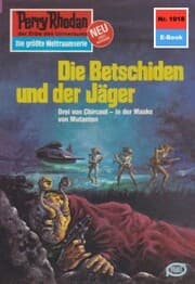 Cover von Perry Rhodan 1018: Die Betschiden und der Jäger