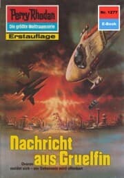 Cover von Perry Rhodan 1277: Nachricht aus Gruelfin