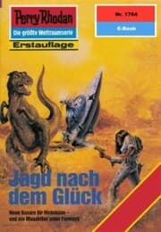 Cover von Perry Rhodan 1764: Jagd nach dem Glück