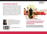 Cover von La Estrategia Promocional y los Nuevos Segmentos de Mercado