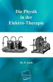 Cover von Die Physik in der Elektro-Therapie